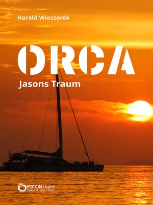cover image of ORCA--Jasons Traum